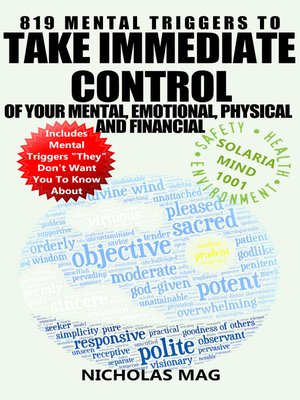 cover image of 819 Mental Triggers to Take Immediate Control of Your Mental, Emotional, Physical and Financial